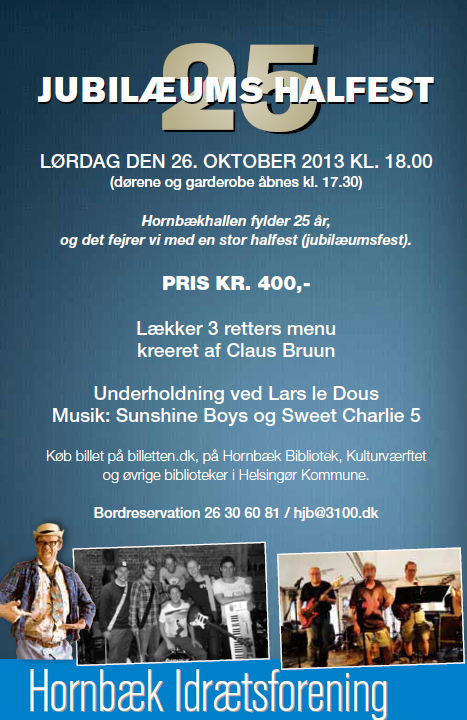 Hornb&aelig;k Hallens 25 &aring;rs jubil&aelig;umsfest 2013